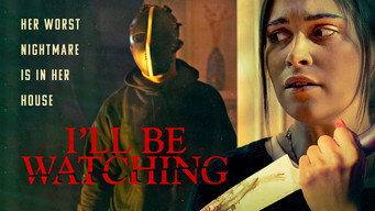 I'll Be Watching (2023)