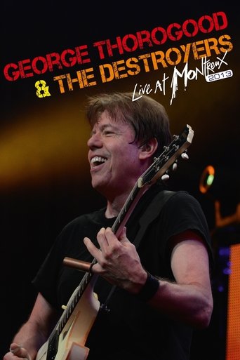 George Thorogood & The Destroyers - Live At Montreux 2013 (2013)