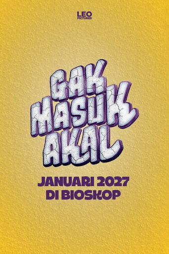Gak Masuk Akal