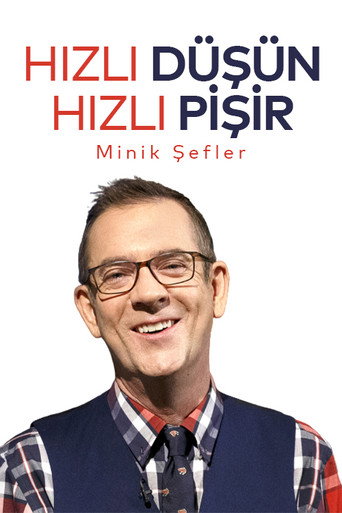 Hızlı Düşün Hızlı Pişir: Minik Şefler