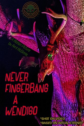 Never Fingerbang a Wendigo (2025)