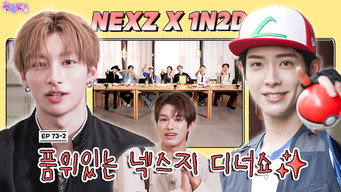 NEXZ: I Will Only Eat With a Dinner Show Like This (EP. 73-2)