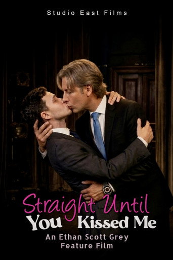 Straight Until You Kissed Me poster