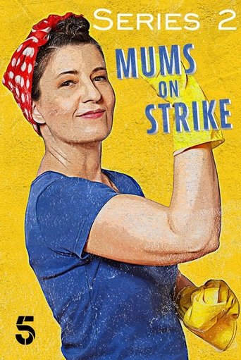 Mums on Strike: Season 2