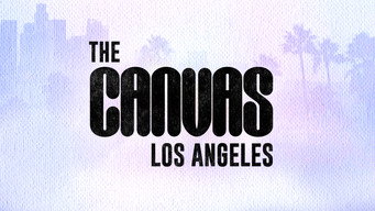 The Canvas: Los Angeles (2021- )