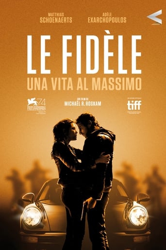 Le fidèle - Una vita al massimo