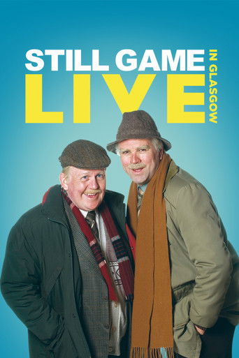 Still Game: Live in Glasgow (2014)