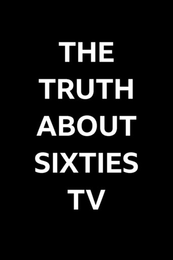 The Truth about Sixties TV (2004)