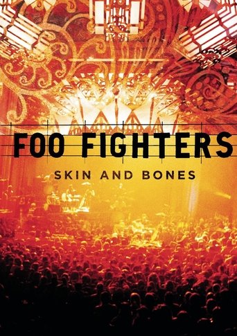 Foo Fighters: Skin and Bones (2006)