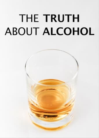 Poster för The Truth About Alcohol