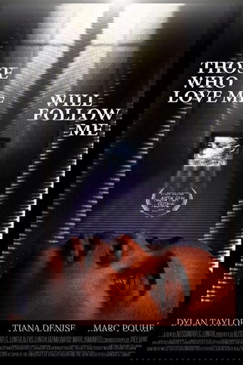Those Who Love Me Will Follow Me (2025)