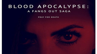 Fangs Out: Blood Apocalypse (2024)