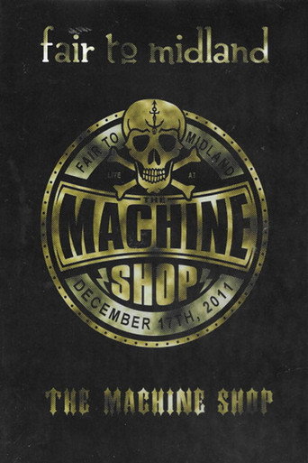 Fair to Midland &ndash; Live at The Machine Shop (2012)