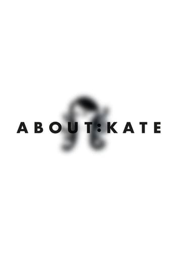 Poster of About:Kate