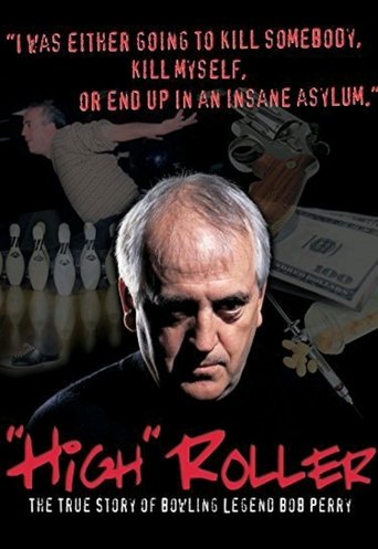 Poster för High Roller: The Bob Perry Story