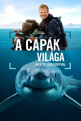 A cápák világa Bertie Gregoryval