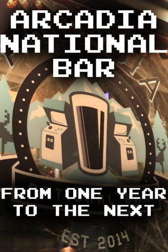 Arcadia National Bar: From One Year to the Next (2019)