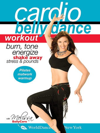 Cardio Bellydance Workout with Melissa (2006)