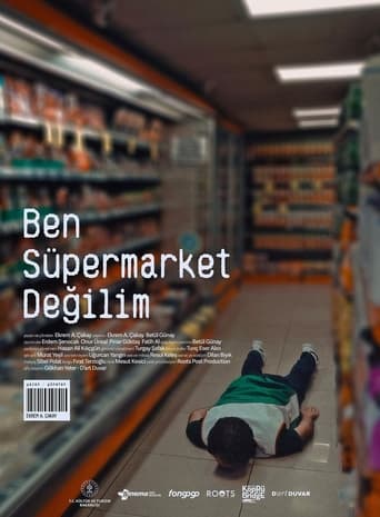 Ben Süpermarket Değilim