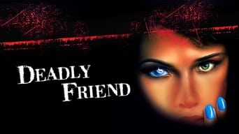 #34 Deadly Friend