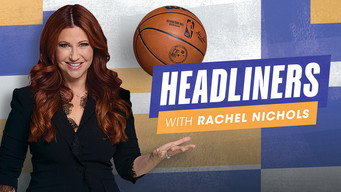 Headliners with Rachel Nichols (2023)