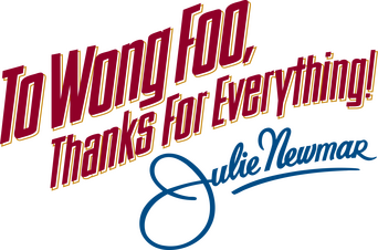 To Wong Foo, Thanks for Everything! Julie Newmar logo