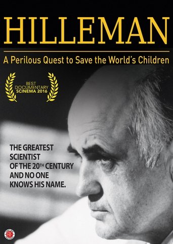 HILLEMAN – A Perilous Quest to Save the World’s Children (2016) HILLEMAN – A Perilous Quest to Save the World’s Children (2016)