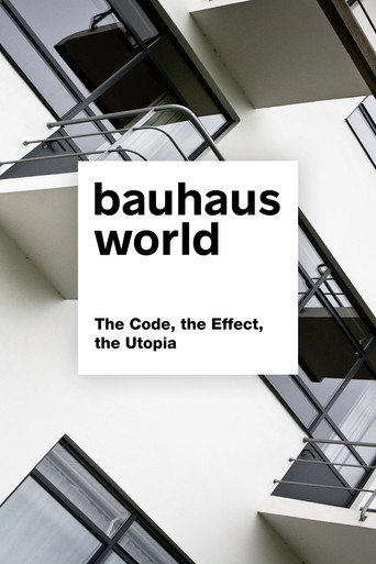 Bauhaus World: The Code, the Effect, the Utopia
