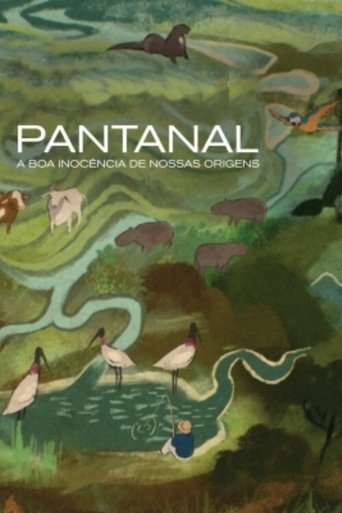 Poster för Pantanal: The Good Innocence of Our Origins