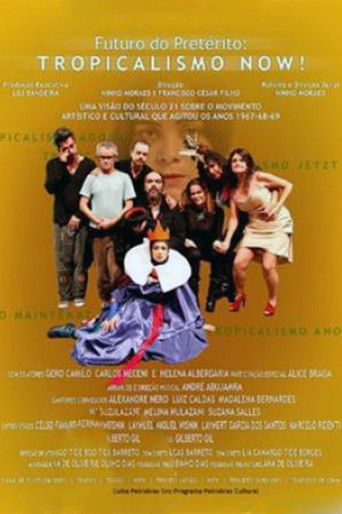Futuro do Pret&eacute;rito: Tropicalismo Now! (2012)