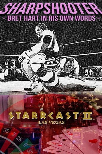 STARRCAST II: Sharpshooter - Bret Hart In His Own Words poster