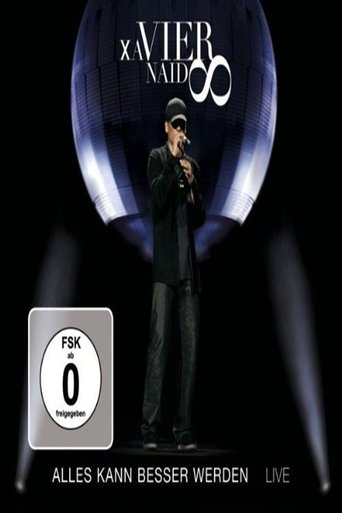 Xavier Naidoo: Alles kann besser werden - LIVE (2009)