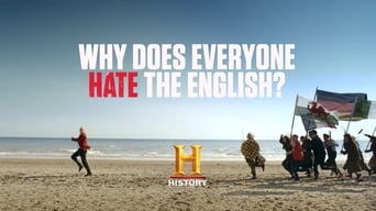 Why Does Everyone Hate the English? (2018- )