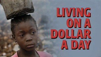 Living on a Dollar a Day (2017)