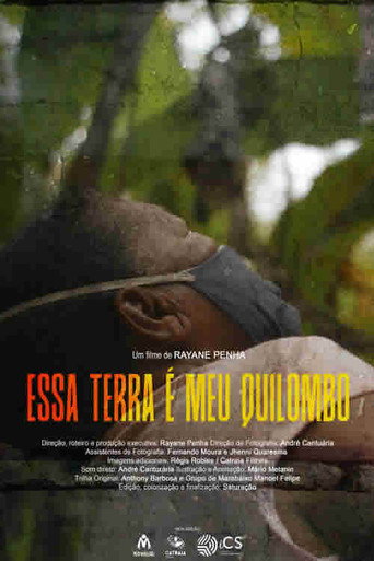 Essa Terra &eacute; o Meu Quilombo (2023)