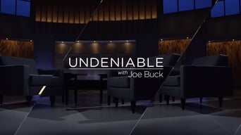 Undeniable with Joe Buck (2015- )