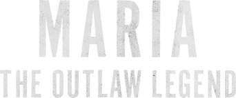 Maria: The Outlaw Legend logo