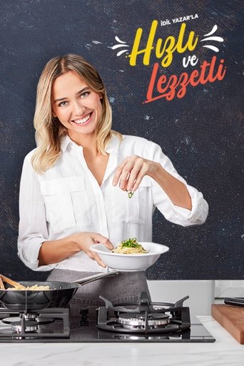 Poster for İdil Yazar ile Hızlı ve Lezzetli