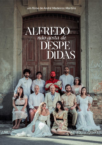 Alfredo N&atilde;o Gosta de Despedidas (2018)