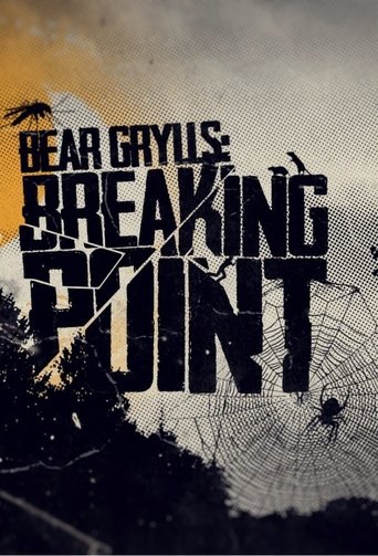 Bear Grylls: Breaking Point: Season 1