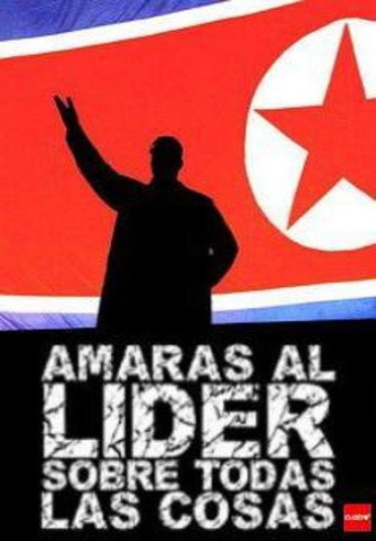 Amar&aacute;s al l&iacute;der sobre todas las cosas (2007)