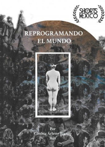 Reprogramando El Mundo poster