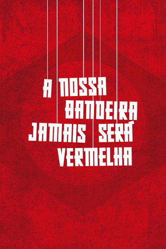 A Nossa Bandeira Jamais Ser&aacute; Vermelha (2019)