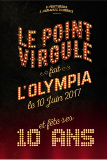Le Point Virgule fait l'Olympia - 10e &eacute;dition (2017)