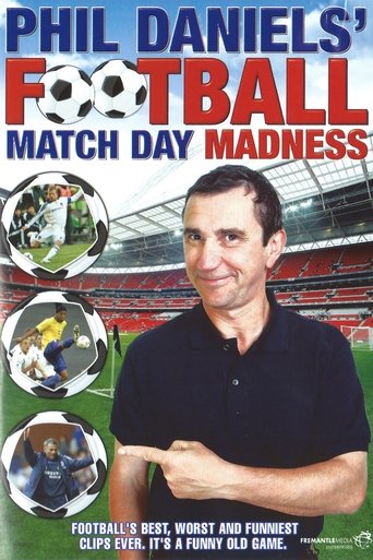 Watch Phil Daniels' Football Match Day Madness Online Free Movie Now Watch Phil Daniels' Football Match Day Madness Online Free Movie Now