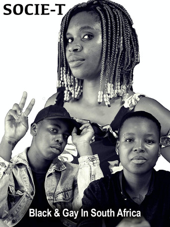 Socie-T: Black and Gay in South Africa poster