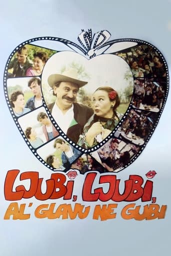 Poster of Ljubi, ljubi, al' glavu ne gubi