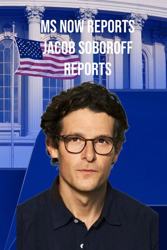 MS NOW Reports Jacob Soboroff Reports