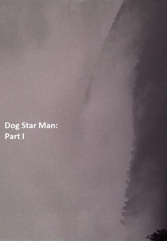 Dog Star Man: Part I