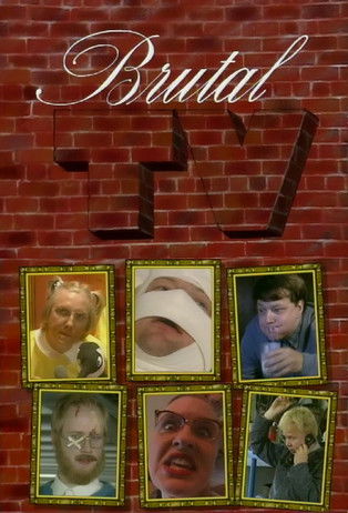 Brutal-TV poster